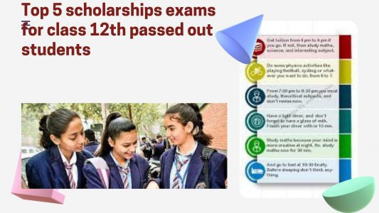 Top 5 scholarships exams for class 12th passed out students
