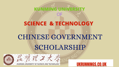 Kunming university of science and technology Chinese government scholarship
